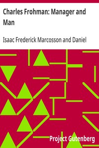 Cover of Charles Frohman: Manager and Man — Edition Insights