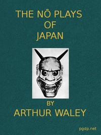 Cover of The Nō Plays of Japan — Context and Discussion