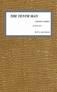 Cover of The Tenth Man: A Tragic Comedy in Three Acts — Text and Context