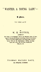 Cover of "Wanted, a Young Lady" : A Farce, in One Act — A Reader’s Guide