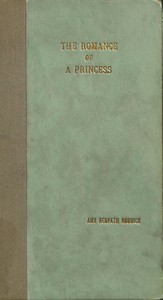 Cover of The Romance of a Princess: A Comedy; and Other Poems — Context and Discussion