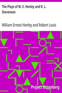 Cover of The Plays of W. E. Henley and R. L. Stevenson — A Closer Reading