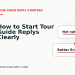 How to Start Tour Guide Replys Clearly