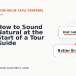 How to Sound Natural at the Start of a Tour Guide Reply