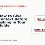 How to Give Context Before Asking in Tour Guide Reply English