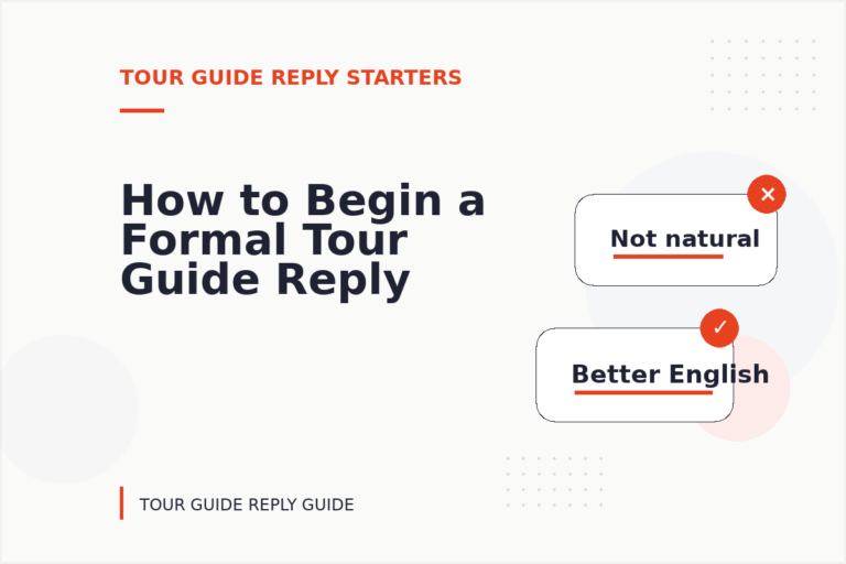 How to Begin a Formal Tour Guide Reply How to Begin a Formal Tour Guide Reply