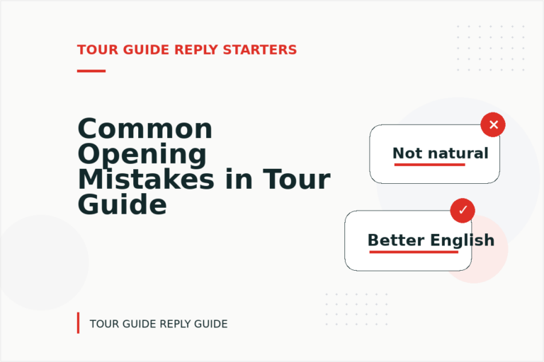 Common Opening Mistakes in Tour Guide Replys