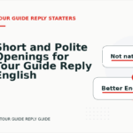Short and Polite Openings for Tour Guide Reply English