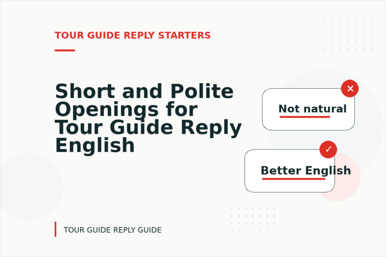 Short and Polite Openings for Tour Guide Reply English