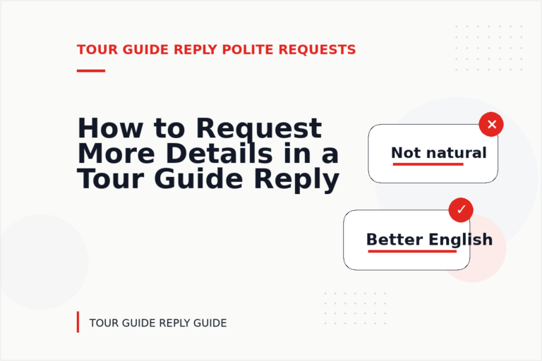 How to Request More Details in a Tour Guide Reply
