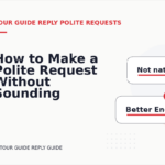 How to Make a Polite Request Without Sounding Demanding in Tour Guide Reply English