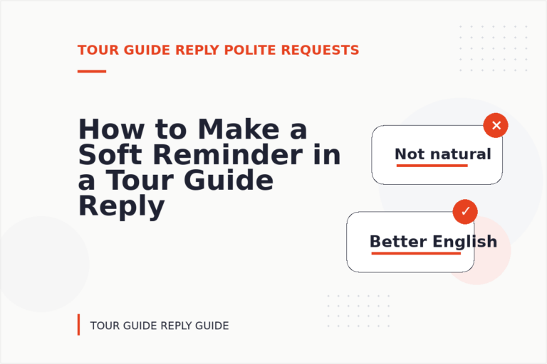 How to Make a Soft Reminder in a Tour Guide Reply