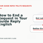 How to End a Request in Tour Guide Reply English