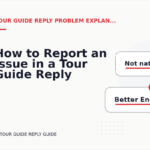 How to Report an Issue in a Tour Guide Reply