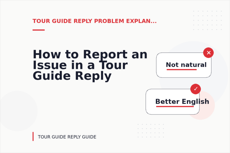How to Report an Issue in a Tour Guide Reply