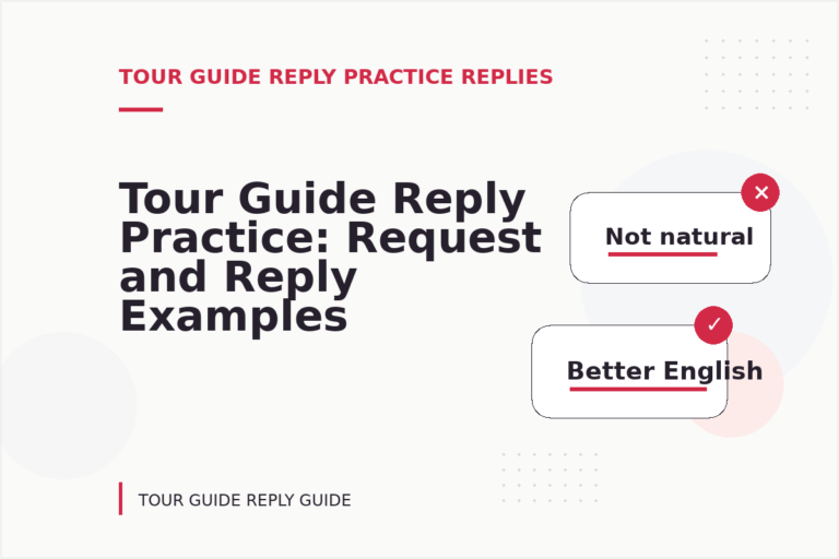 Tour Guide Reply Practice: Request and Reply Examples