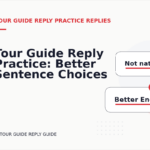 Tour Guide Reply Practice: Better Sentence Choices